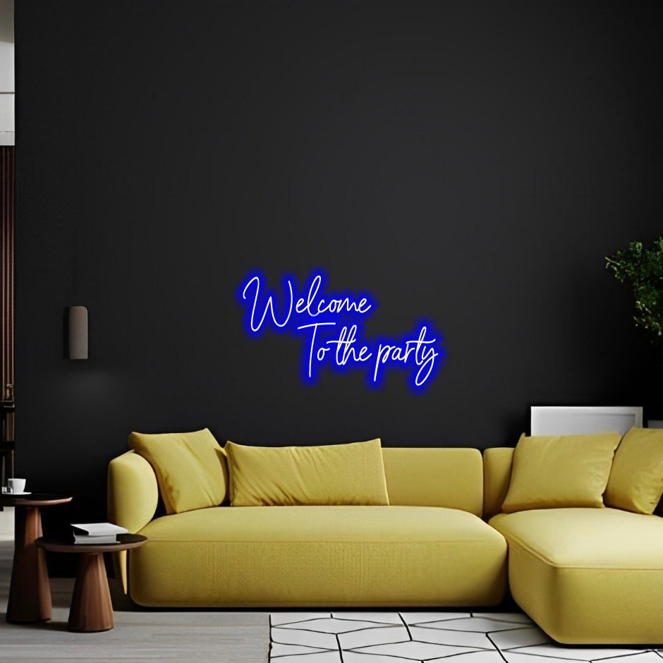 Welcome to the party - LED Neon Sign