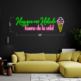 Hayque ver Helado bueno de la vida - LED Neon Sign