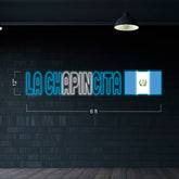 LA CHAPINCITA - LED Neon Sign