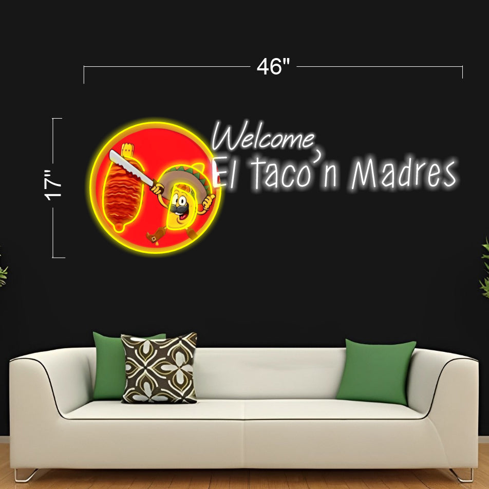 EL Taco'n Madres - LED Neon Sign