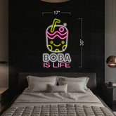 Boba Is Life - LED Neon Sign