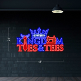 Kingdom Ties & Tees - LED Neon Sign