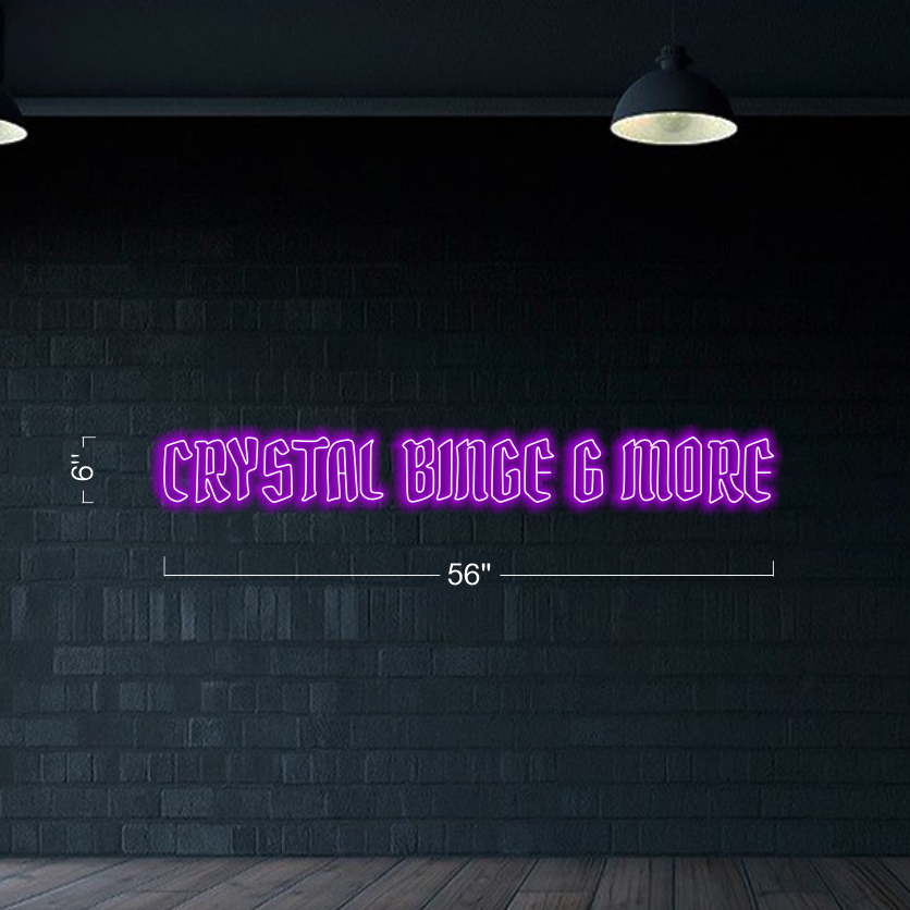 Crystal Binge & More - LED Neon Sign