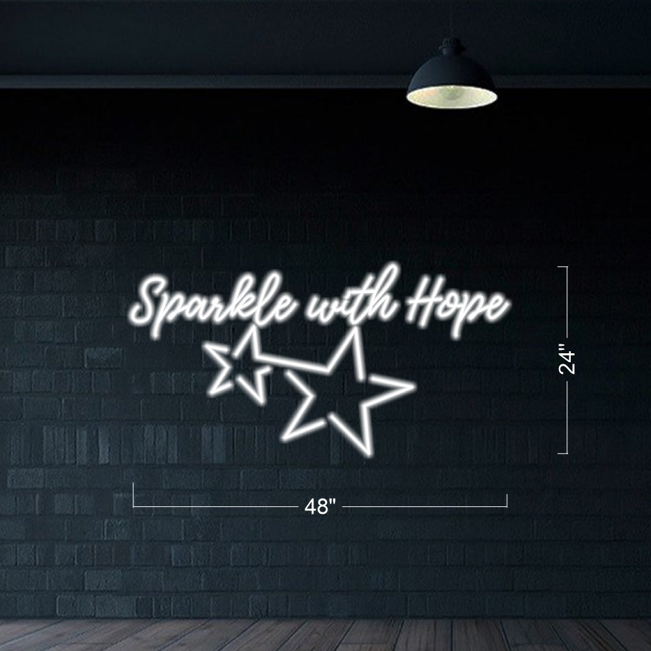 Sparkle With Hope (Express Delivery - 7 days) - LED Neon Sign