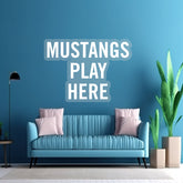 Mustangs Play Here - LED Neon Sign