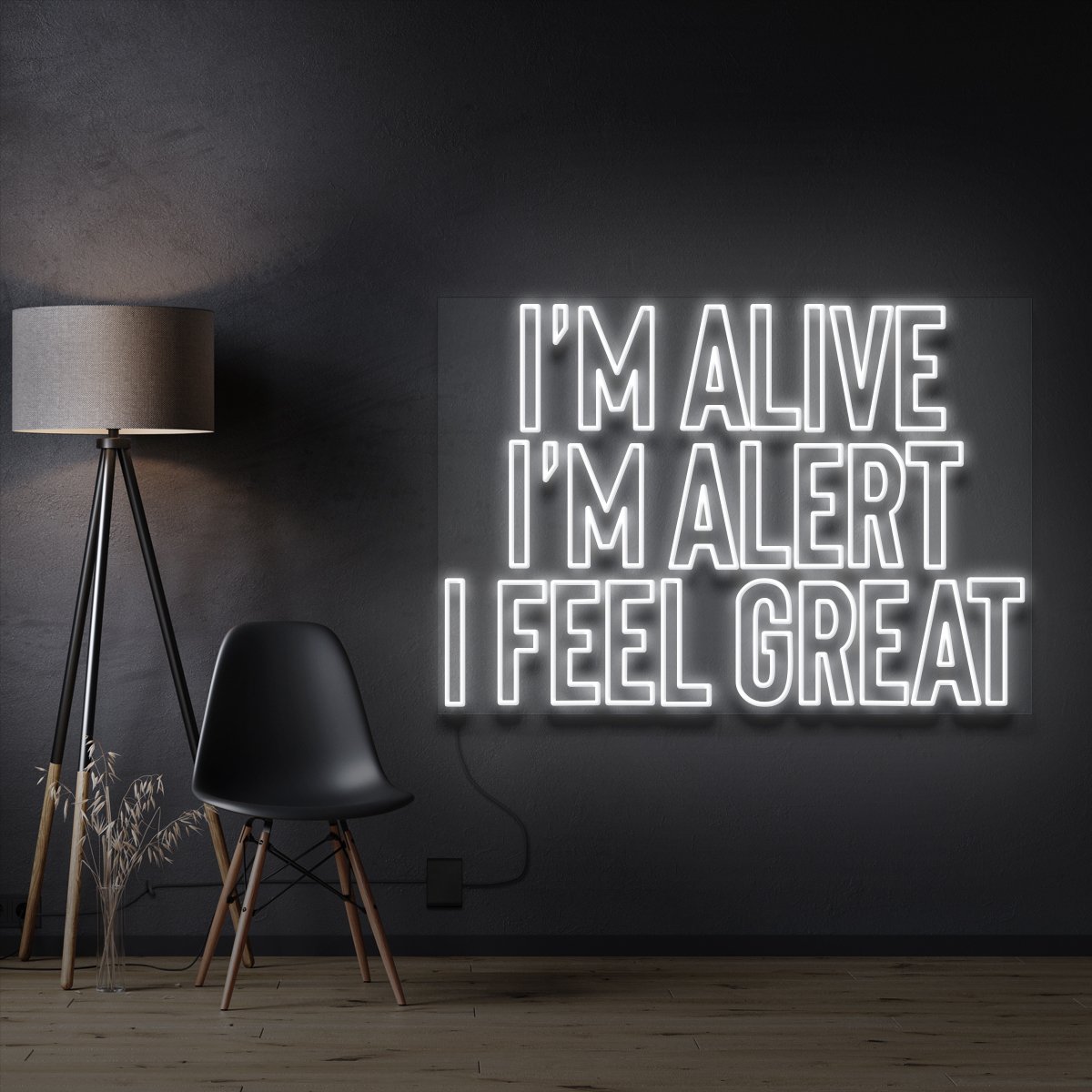 2 x "I'm Alive. I'm Alert. I Feel Great" Custom Neon Signs