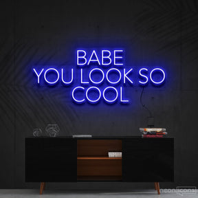 "Babe You Look So Cool" Neon Sign 60cm (2ft) / Blue / Cut to Shape by Neon Icons