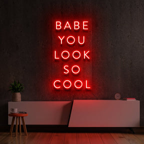 "Babe You Look So Cool" Neon Sign 60cm (2ft) / Red / LED Neon by Neon Icons