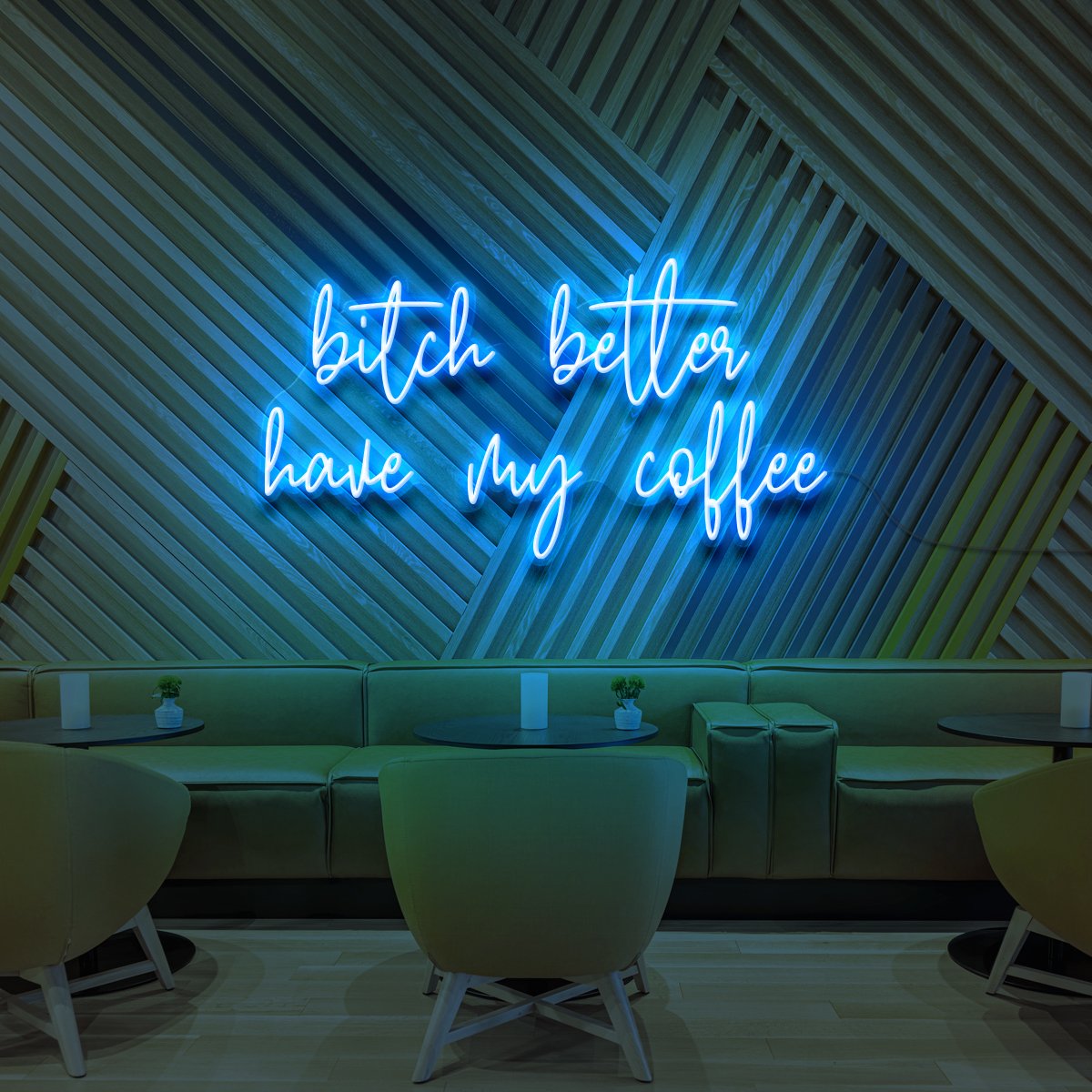 "Bitch Better Have My Coffee" Neon Sign for Coffee Shops by Neon Icons