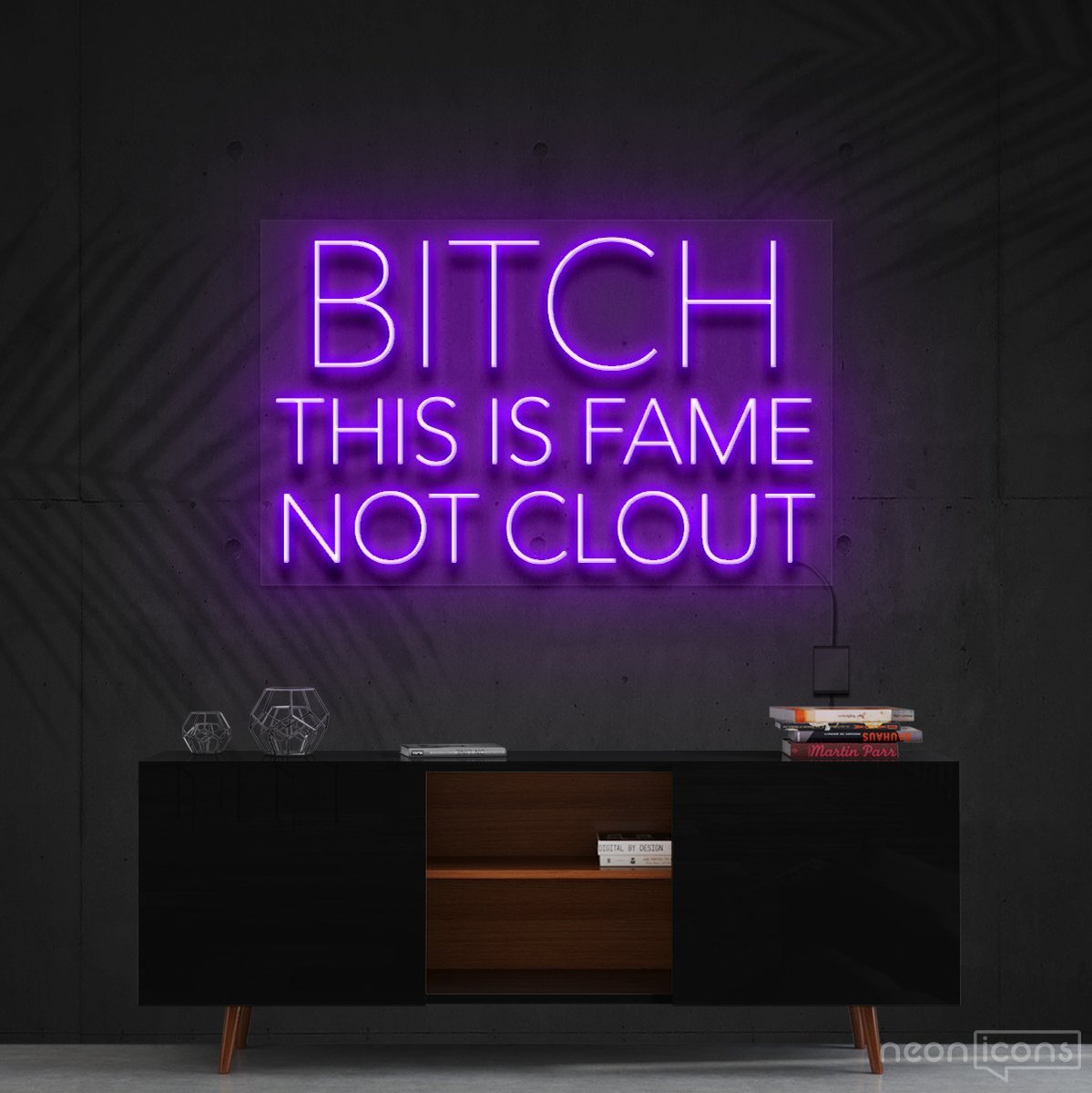 "Bitch This is Fame Not Clout" Neon Sign 60cm (2ft) / Purple / Cut to Shape by Neon Icons