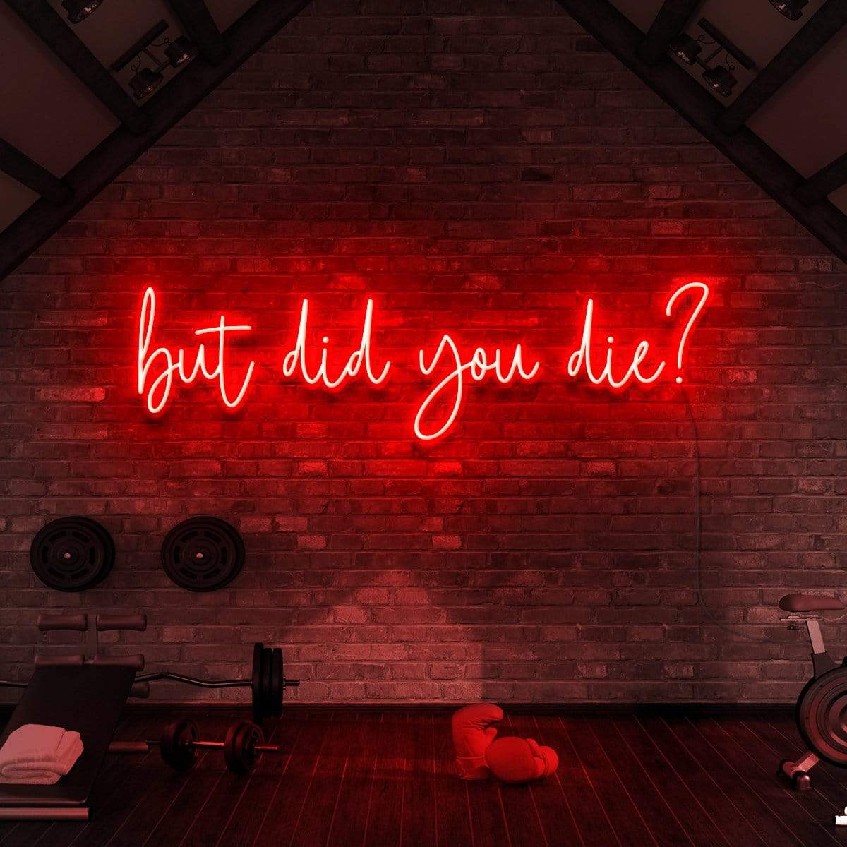 "But Did You Die?" Neon Sign for Gyms & Fitness Studios 90cm (3ft) / Red / LED Neon by Neon Icons