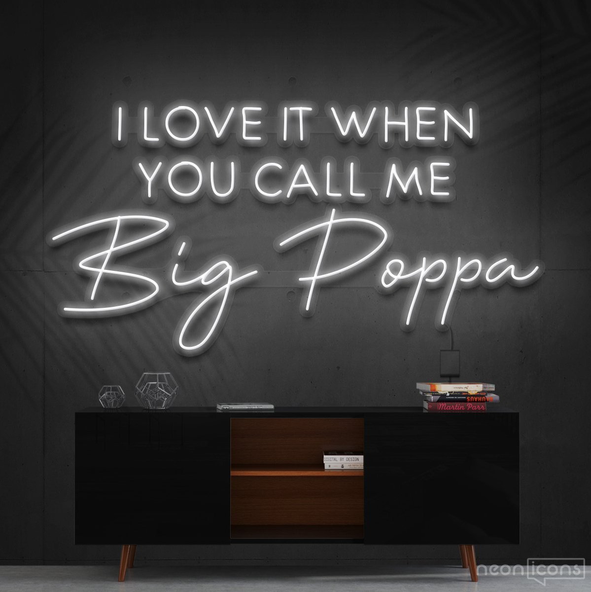 "Call Me Big Poppa" Neon Sign 90cm (3ft) / White / Cut to Shape by Neon Icons