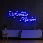 "Definitely Maybe" Neon Sign 60cm (2ft) / Blue / LED Neon by Neon Icons