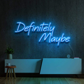 "Definitely Maybe" Neon Sign 60cm (2ft) / Ice Blue / LED Neon by Neon Icons