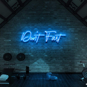 "Don't Fart" Neon Sign for Gyms & Fitness Studios 60cm (2ft) / Ice Blue / LED Neon by Neon Icons