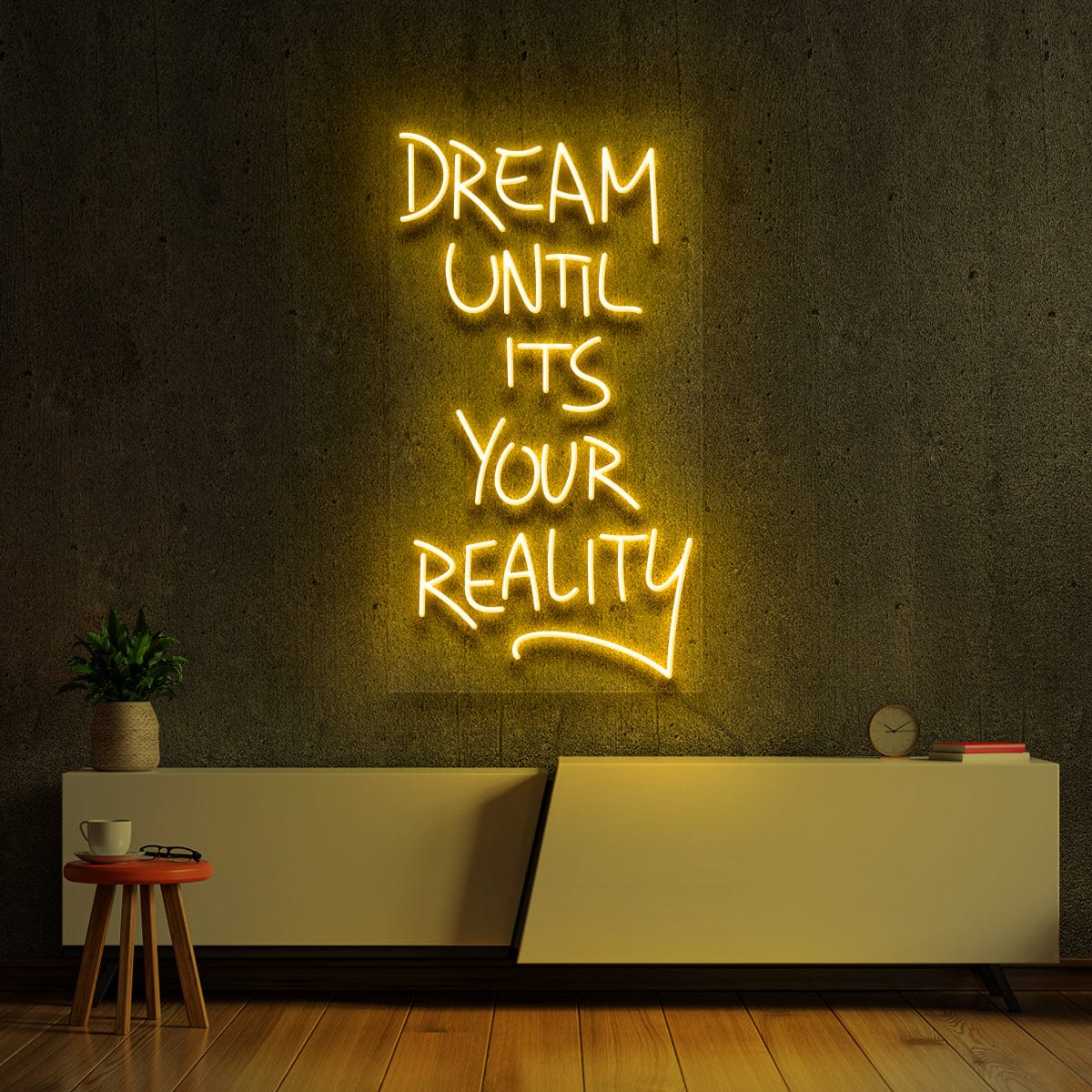 "Dream Until It's Your reality" Neon Sign by Neon Icons