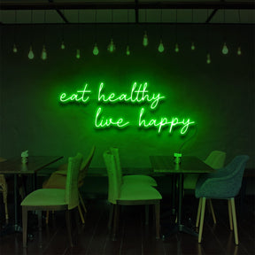 "Eat Healthy, Live Happy" Neon Sign for Bars & Restaurants by Neon Icons