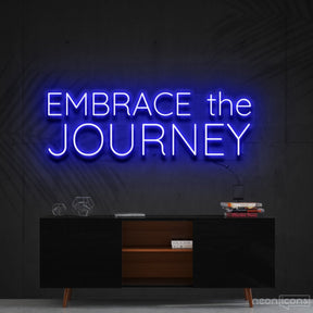 "Embrace The Journey" Neon Sign 60cm (2ft) / Blue / Cut to Shape by Neon Icons