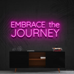 "Embrace The Journey" Neon Sign 60cm (2ft) / Pink / Cut to Shape by Neon Icons