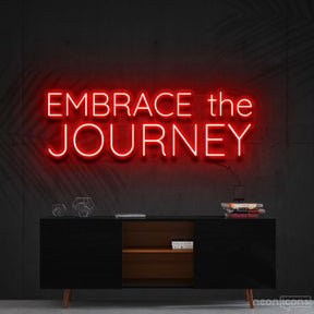 "Embrace The Journey" Neon Sign 60cm (2ft) / Red / Cut to Shape by Neon Icons
