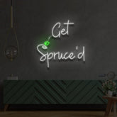 "Get Spruced" Custom Neon Sign