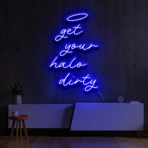 "Get Your Halo Dirty" Neon Sign by Neon Icons