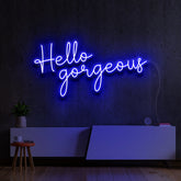 "Hello Gorgeous" Neon Sign 60cm (2ft) / Blue / LED Neon by Neon Icons