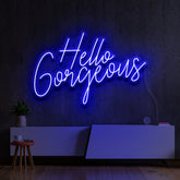 "Hello Gorgeous V2" Neon Sign 60cm (2ft) / Blue / LED Neon by Neon Icons