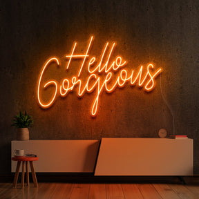 "Hello Gorgeous V2" Neon Sign 60cm (2ft) / Orange / LED Neon by Neon Icons