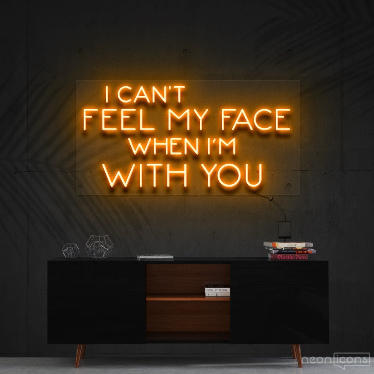 "I Can't Feel My Face When I'm With You" Neon Sign 90cm (3ft) / Orange / Cut to Shape by Neon Icons