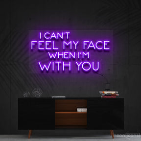 "I Can't Feel My Face When I'm With You" Neon Sign 90cm (3ft) / Purple / Cut to Shape by Neon Icons