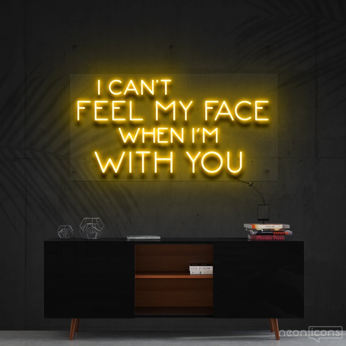 "I Can't Feel My Face When I'm With You" Neon Sign 90cm (3ft) / Yellow / Cut to Shape by Neon Icons