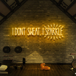 "I Don't Sweat, I Sparkle" Neon Sign for Gyms & Fitness Studios by Neon Icons