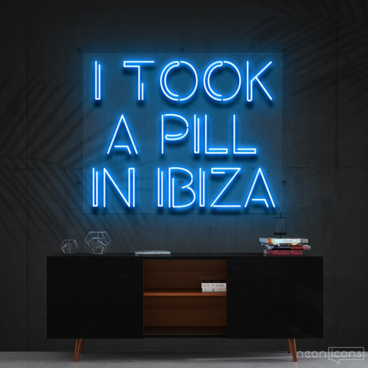 "I Took a Pill in Ibiza" Neon Sign 60cm (2ft) / Ice Blue / Cut to Shape by Neon Icons