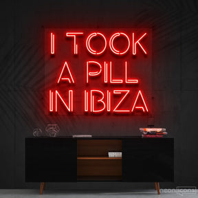 "I Took a Pill in Ibiza" Neon Sign 60cm (2ft) / Red / Cut to Shape by Neon Icons