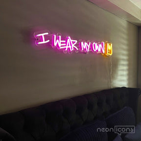 "I Wear My Own Crown" Multicolour Neon Sign