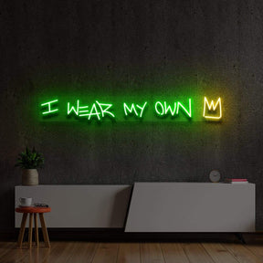 "I Wear My Own Crown" Multicolour Neon Sign 90cm (3ft) / Green / LED Neon by Neon Icons