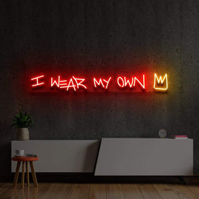 "I Wear My Own Crown" Multicolour Neon Sign 90cm (3ft) / Red / LED Neon by Neon Icons