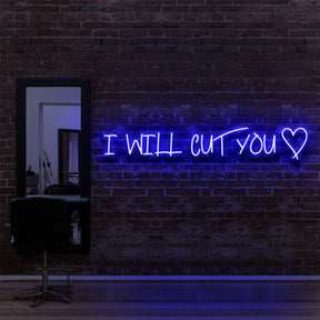 "I Will Cut You" Neon Sign for Hair Salons & Barbershops 90cm (3ft) / Blue / LED Neon by Neon Icons