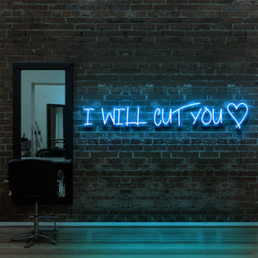 "I Will Cut You" Neon Sign for Hair Salons & Barbershops 90cm (3ft) / Ice Blue / LED Neon by Neon Icons