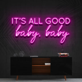 "It's All Good Baby Baby" Glass  Neon Sign 90cm x 40cm (3ft x 1.3ft) / Pink / Glass Neon by Neon Icons