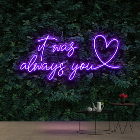 "It Was Always You 2.0" Neon Sign 90cm (3ft) / Purple / Cut to Shape by Neon Icons