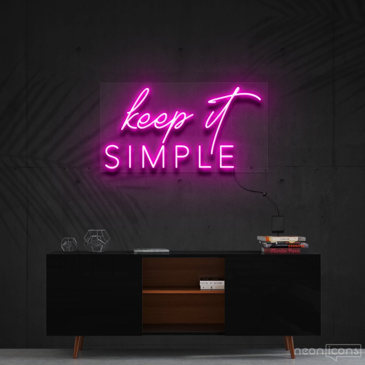 "Keep It Simple" Neon Sign 60cm (2ft) / Pink / Cut to Shape by Neon Icons