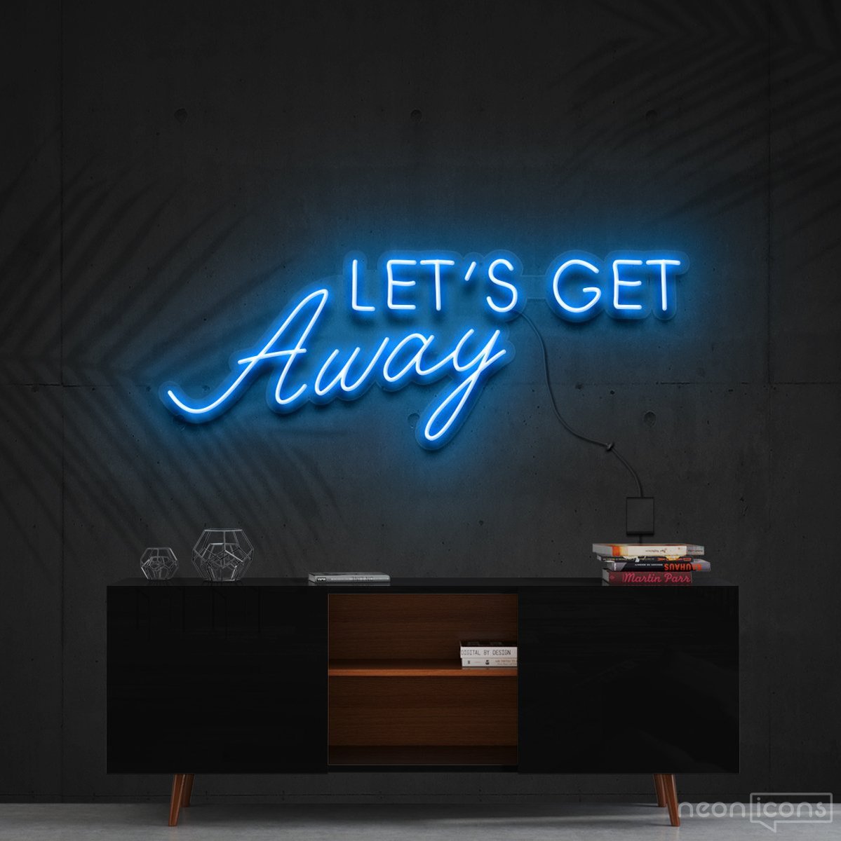 "Let's Get Away" Neon Sign 60cm (2ft) / Ice Blue / Cut to Shape by Neon Icons