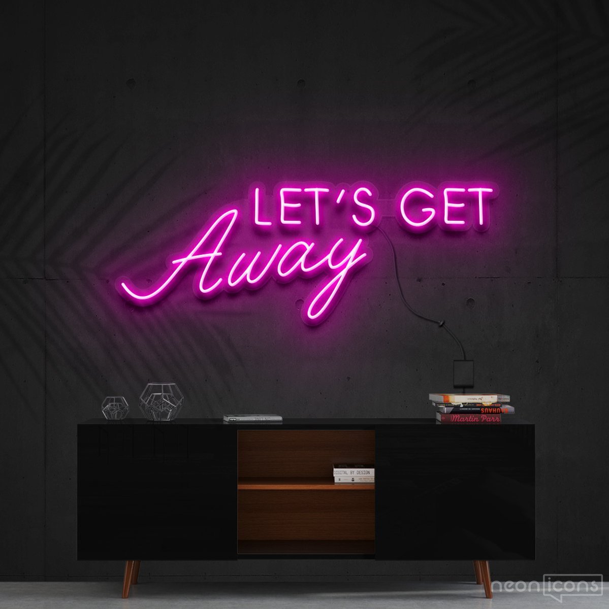 "Let's Get Away" Neon Sign 60cm (2ft) / Pink / Cut to Shape by Neon Icons