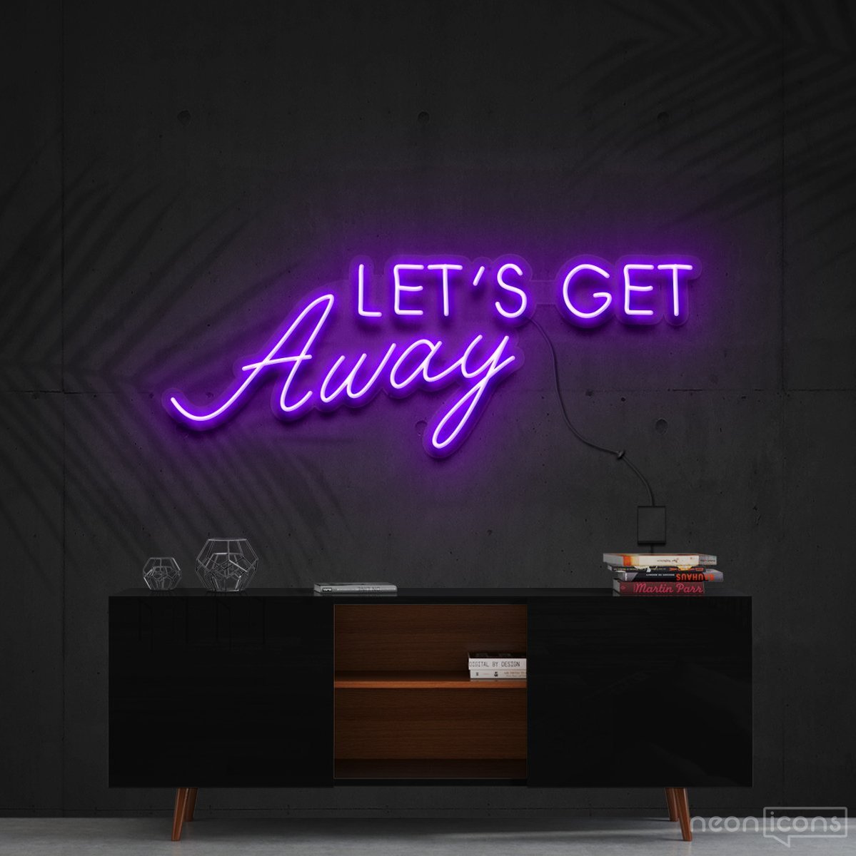 "Let's Get Away" Neon Sign 60cm (2ft) / Purple / Cut to Shape by Neon Icons