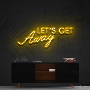 "Let's Get Away" Neon Sign 60cm (2ft) / Yellow / Cut to Shape by Neon Icons