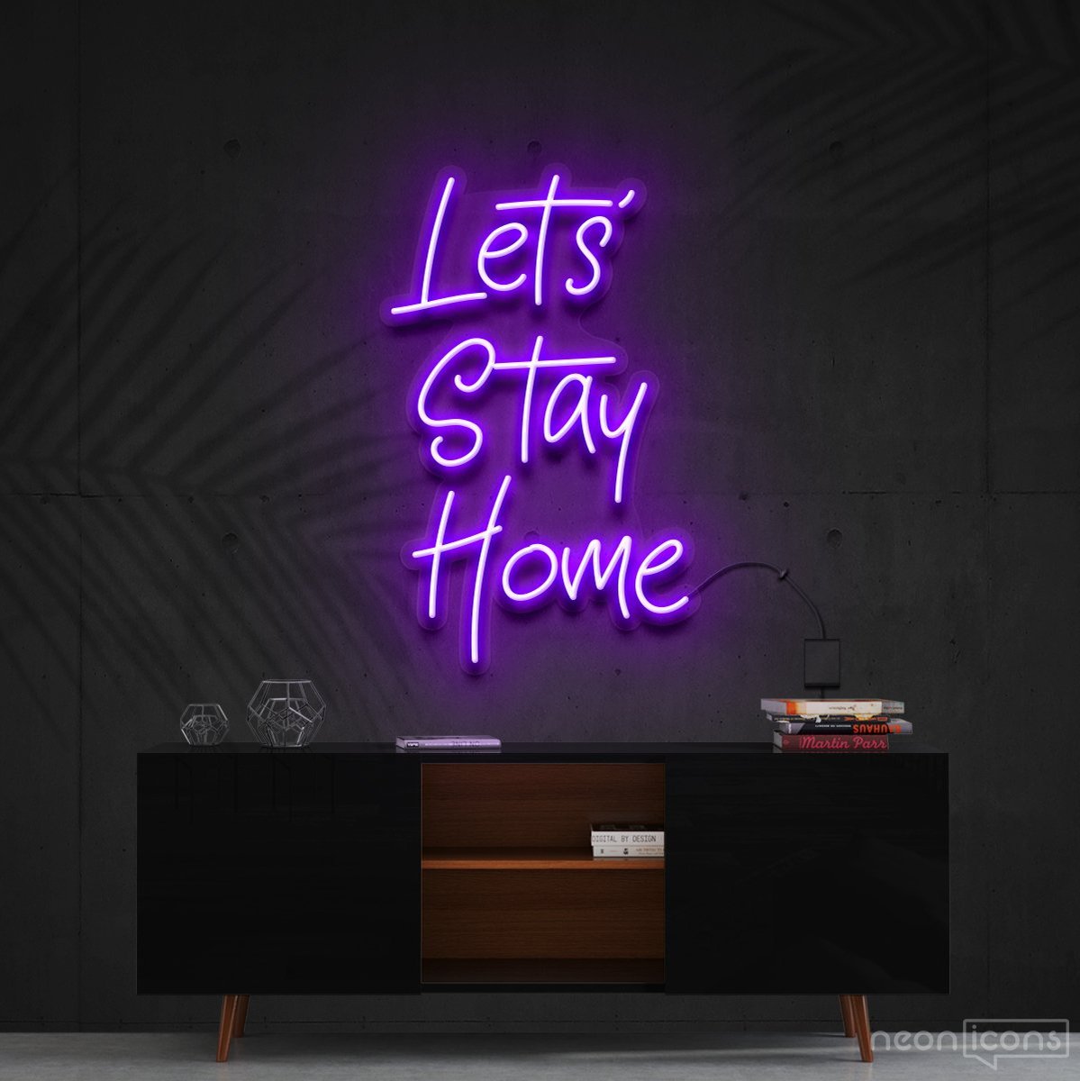 "Let's Stay Home" Neon Sign 60cm (2ft) / Purple / Cut to Shape by Neon Icons