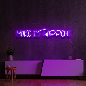 "Make It Happen" Neon Sign by Neon Icons