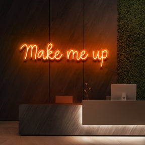 "Make Me Up" Neon Sign for Beauty Salons & Cosmetic Studios 60cm (2ft) / Orange / LED Neon by Neon Icons